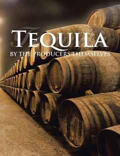 Tequila by the Producers Themselves (eBook, ePUB) - Abad, Elvira