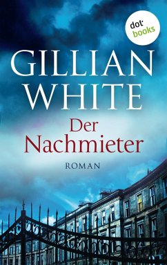 Der Nachmieter (eBook, ePUB) - White, Gillian