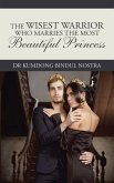 The Wisest Warrior Who Marries the Most Beautiful Princess (eBook, ePUB)
