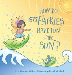 How Do Fairies Have Fun in the Sun? (eBook, PDF) - Walsh, Liza Gardner