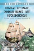 Life/Death Rhythms of Capitalist Regimes - Debt Before Dishonour (eBook, ePUB)