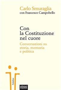 Con la Costituzione nel cuore (eBook, ePUB) - Campobello, Francesco; Smuraglia, Carlo