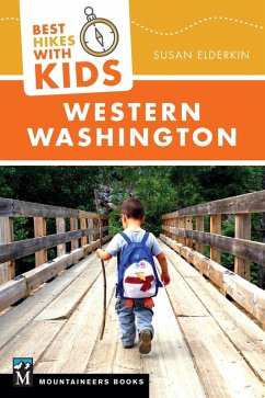 Best Hikes with Kids: Western Washington (eBook, ePUB) - Elderkin, Susan