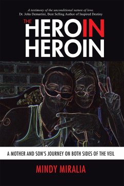 The Hero in Heroin (eBook, ePUB) - Miralia, Mindy
