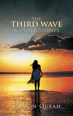 The Third Wave & Other Stories (eBook, ePUB) - Queah, Milton