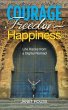 Courage Freedom Happiness (eBook, ePUB) - Bild 1