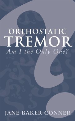 Cover Orthostatic Tremor: Am I the Only One? (eBook, ePUB)