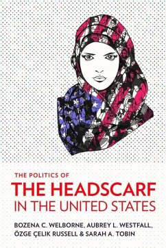 The Politics of the Headscarf in the United States (eBook, ePUB)