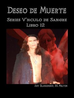 Deseo De Muerte - Series Vínculo De Sangre Libro 12 (eBook, ePUB) - Blankenship, Amy