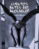 Cuentos Antes Del Anochecer (eBook, ePUB)