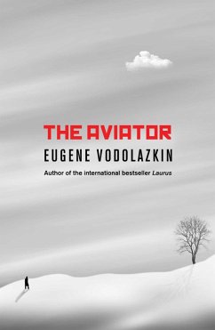 The Aviator (eBook, ePUB) - Vodolazkin, Eugene