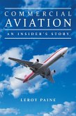 Commercial Aviation-An Insider'S Story (eBook, ePUB)
