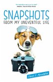 Snapshots From My Uneventful Life (eBook, ePUB)