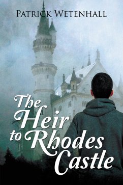 The Heir to Rhodes Castle (eBook, ePUB) - Wetenhall, Patrick