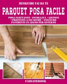 Parquet posa facile (fixed-layout eBook, ePUB)
