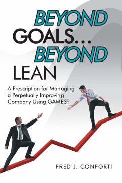 Beyond Goals ... Beyond Lean (eBook, ePUB) - Conforti, Fred J.