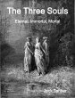 The Three Souls: Eternal, Immortal,... - Bild 1