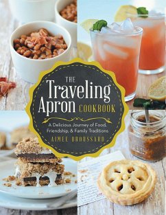 The Traveling Apron Cookbook (eBook, ePUB) - Broussard, Aimee