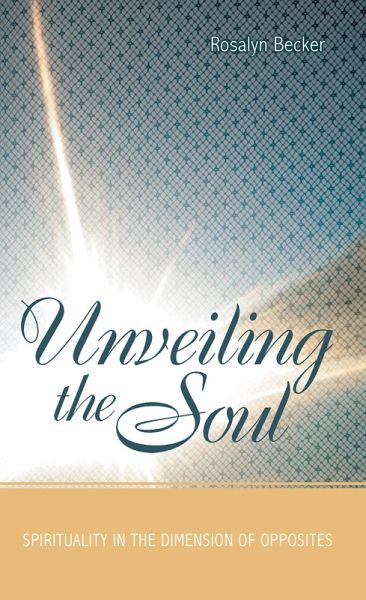 Unveiling the Soul (eBook, ePUB)