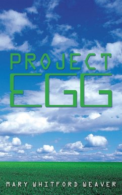 Project Egg (eBook, ePUB) - Weaver, Mary Whitford