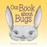 Our Book About Bugs (eBook, ePUB) - Bild 1