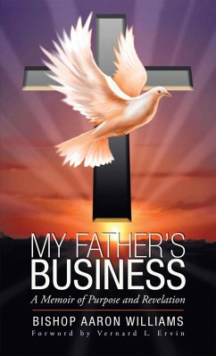 My Father's Business (eBook, ePUB) - Williams, Bishop Aaron