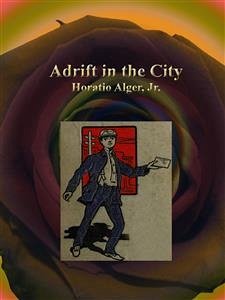 Adrift in the City (eBook, ePUB) - Alger, Horatio