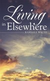 Living in Elsewhere (eBook, ePUB)