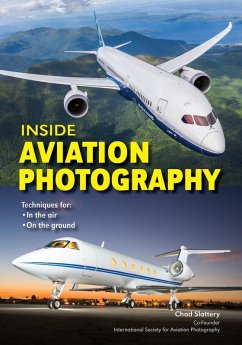 Inside Aviation Photography (eBook, ePUB) - Slattery, Chad