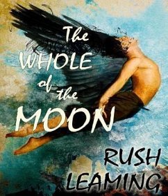 Whole of The Moon (eBook, ePUB) - Leaming, Rush