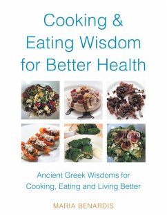 Cooking & Eating Wisdom for Better Health (eBook, ePUB) - Benardis, Maria