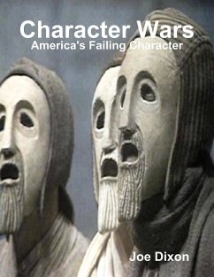 Cover Character Wars: America's Failing Character (eBook, ePUB)