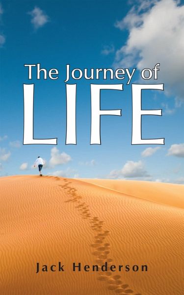 The Journey of Life (eBook, ePUB) The Journey of Life (eBook, ePUB)