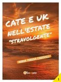 Cate e Uk nell'estate "stravolgente" (eBook, ePUB)