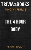 The 4 Hour Body by Timothy Ferriss (Trivia-On-Books) (eBook, ePUB)