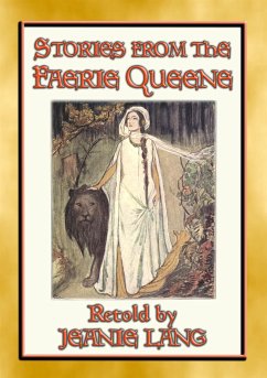 STORIES FROM THE FAERIE QUEENE - 8 stories from the epic poem (eBook, ePUB)