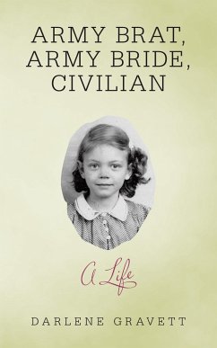 Cover Army Brat, Army Bride, Civilian: a Life (eBook, ePUB)