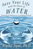 Save Your Life with the Elixir of Water (eBook, ePUB)