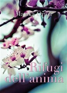 Rifugi dell'anima (eBook, PDF) - Orazi, Marika