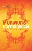 Murmurs of a MadWoman (eBook, ePUB)
