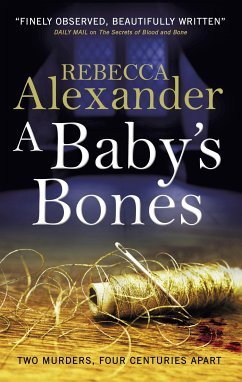 A Baby's Bones (eBook, ePUB) - Alexander, Rebecca