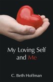 My Loving Self and Me (eBook, ePUB)