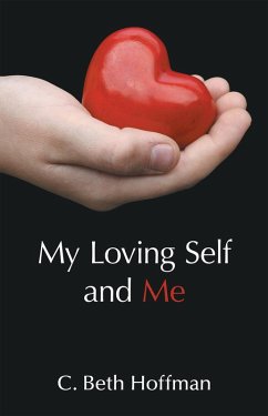 My Loving Self and Me (eBook, ePUB) - Hoffman, C. Beth