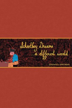 Schoolboy Dreams ...A Different World (eBook, ePUB) - Srinivasan, Siddharth