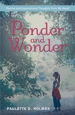 Ponder and Wonder (eBook, ePUB) - Holmes, Paulette D.