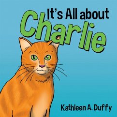 It'S All About Charlie (eBook, ePUB) - Duffy, Kathleen A.