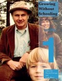 Growing Without Schooling (eBook, ePUB)
