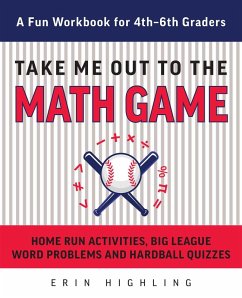 Take Me Out to the Math Game (eBook, ePUB) - Highling, Erin