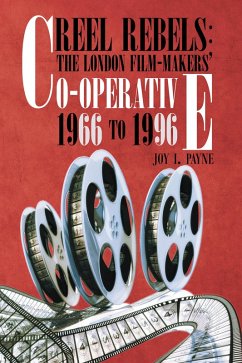 Reel Rebels: the London Film-Makers' Co-Operative 1966 to 1996 (eBook, ePUB) - Payne, Joy I.