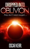 Dropped into Oblivion (Military Science Fiction, #1) (eBook, ePUB)
